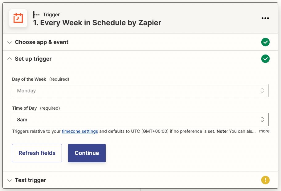Every Week in Schedule by Zapier to define a trigger for our Slack bot integration.